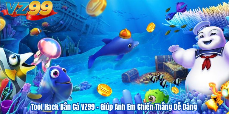 Tool Hack Bắn Cá VZ99 – Giúp Anh Em Chiến Thắng Dễ Dàng 1 Tool Hack Bắn Cá VZ99 – Giúp Anh Em Chiến Thắng Dễ Dàng